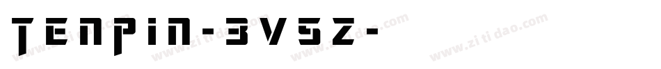 TenPin-3v5z字体转换 TenPin-3v5z字体转换