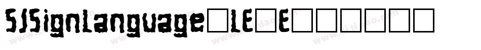 SlSignLanguage-LE8E字体转换