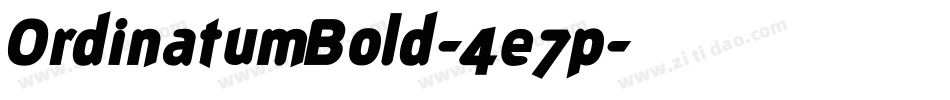 OrdinatumBold-4e7p字体转换