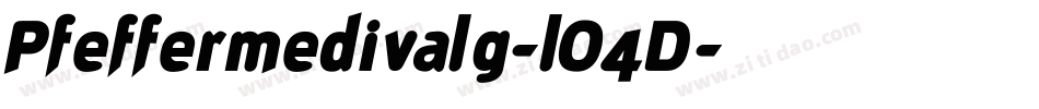 Pfeffermedivalg-lO4D字体转换 Pfeffermedivalg-lO4D字体转换