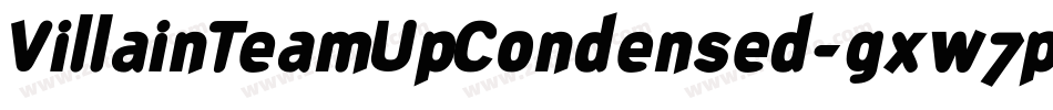 VillainTeamUpCondensed-gxw7p字体转换