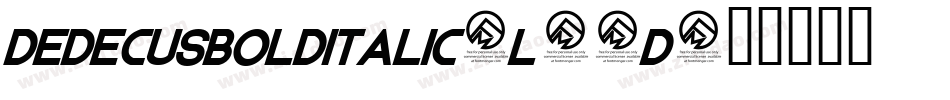 DedecusBoldItalic-l77d字体转换