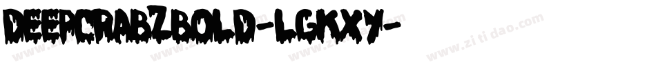 DeepcrabzBold-lgKxy字体转换