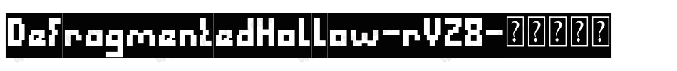 DefragmentedHollow-rVZ8字体转换