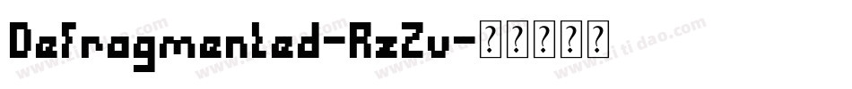 Defragmented-RzZv字体转换