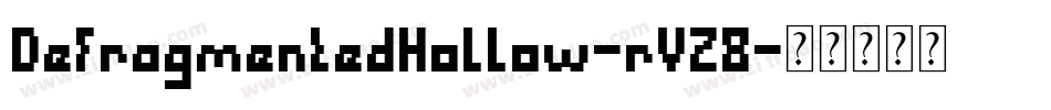 DefragmentedHollow-rVZ8字体转换