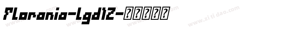 Florania-lgd1Z字体转换