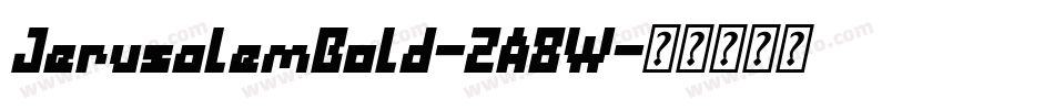 JerusalemBold-2A8W字体转换