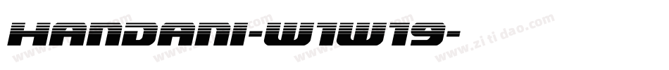 Handani-w1w19字体转换 Handani-w1w19字体转换