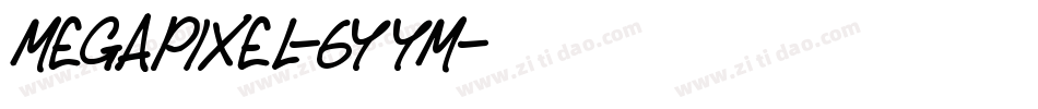 Megapixel-6YyM字体转换