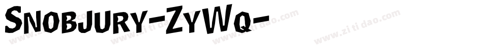 Snobjury-ZyWq字体转换 Snobjury-ZyWq字体转换