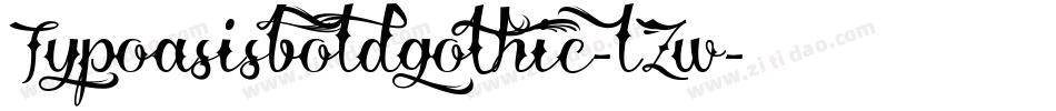 Typoasisboldgothic-l8Zw字体转换 Typoasisboldgothic-l8Zw字体转换
