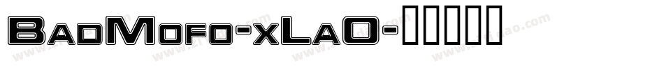 BadMofo-xLa0字体转换