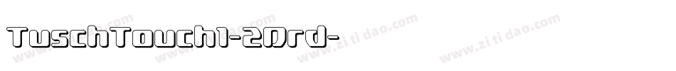 TuschTouch1-2Drd字体转换
