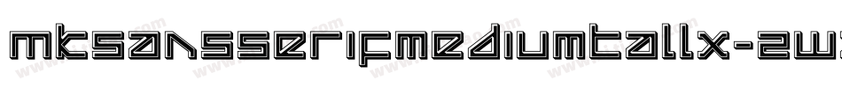 Mksansserifmediumtallx-2WzK字体转换
