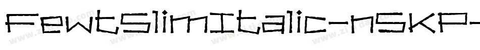 FewtSlimItalic-n5KP字体转换