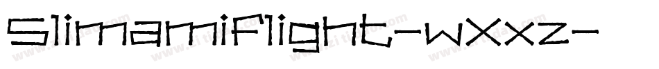 Slimamiflight-wXxz字体转换