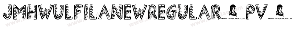 JmhwulfilanewRegular-pV6v字体转换 JmhwulfilanewRegular-pV6v字体转换