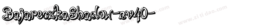 BajareczkaShadow-nv40字体转换