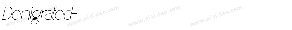 Denigrated字体转换
