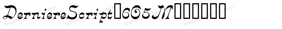 DerniereScript-6O5M字体转换