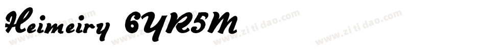 Heimeiry-6YR5M字体转换