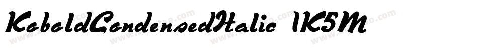 KoboldCondensedItalic-1K5M字体转换