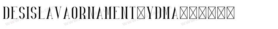 DesislavaOrnament-Ydma字体转换