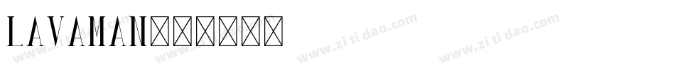 Lavaman字体转换