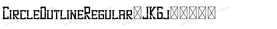 CircleOutlineRegular-JKGj字体转换