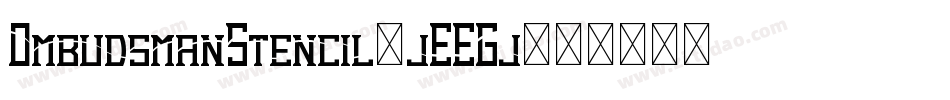 OmbudsmanStencil-jEEGj字体转换