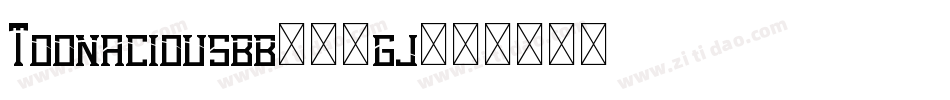 Toonaciousbb-97gj字体转换