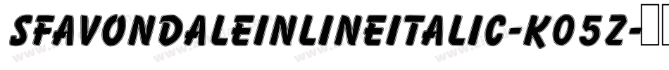 SfAvondaleInlineItalic-K05Z字体转换