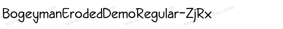 BogeymanErodedDemoRegular-ZjRx字体转换