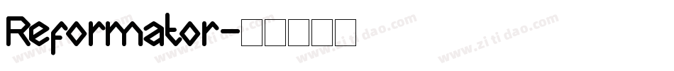 Reformator字体转换