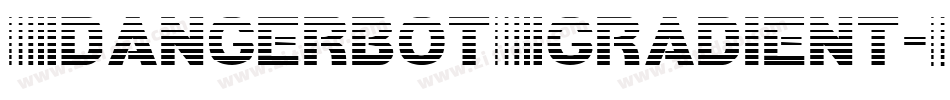 DangerbotGradient-Oaqd字体转换