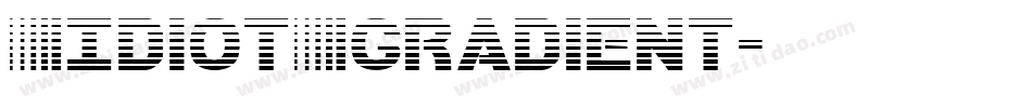 IdiotGradient字体转换