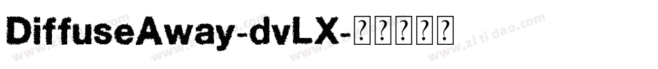 DiffuseAway-dvLX字体转换