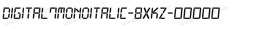 Digital7Monoitalic-8xKz字体转换