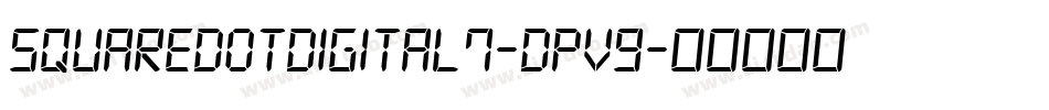 SquareDotDigital7-Dpv9字体转换