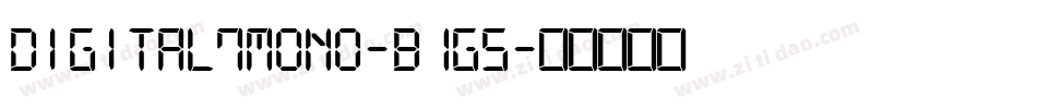 Digital7Mono-B1g5字体转换