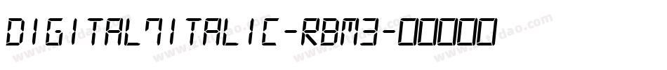 Digital7Italic-RBM3字体转换
