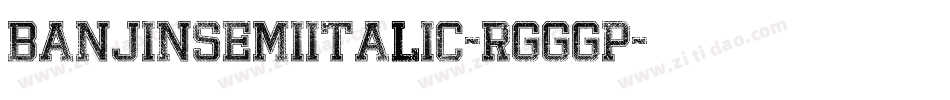 BanjinSemiItalic-rggGp字体转换