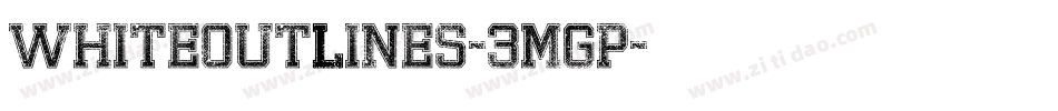 WhiteOutlines-3mGp字体转换