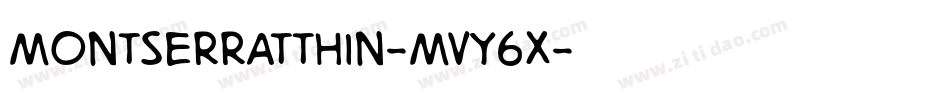 MontserratThin-MVY6x字体转换