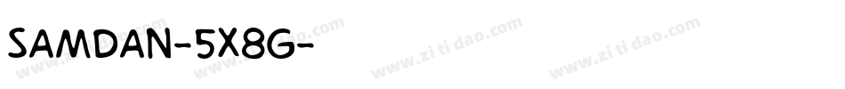Samdan-5X8G字体转换