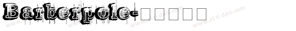 Barberpole字体转换
