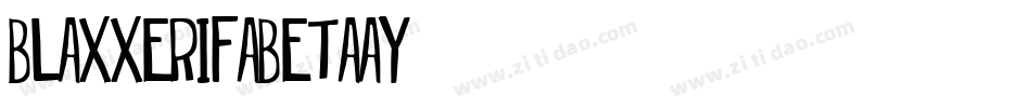 Blaxxerifabeta-39ay字体转换