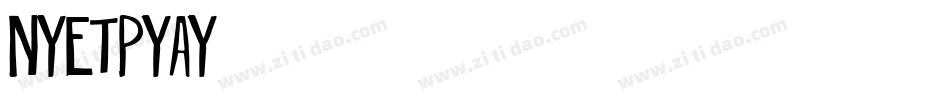Nyet-pYAy字体转换