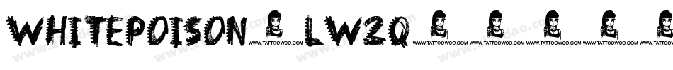 Whitepoison-lw2q字体转换 Whitepoison-lw2q字体转换
